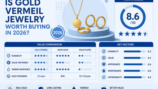 Is Gold Vermeil Jewelry Worth Buying in 2026