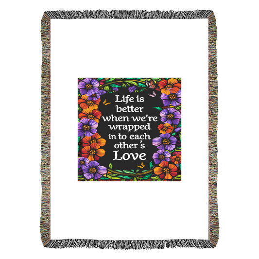 Life is Better With You - Heirloom Blanket